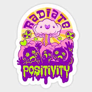 Radiate Positivity - Toxic Positivity Mushroom Cloud Sticker